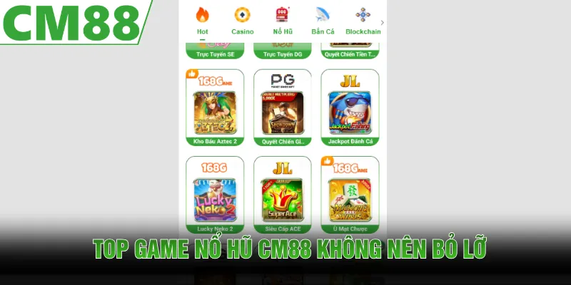 Top game không nên bỏ lỡ tại nổ hũ CM88 năm 2026
